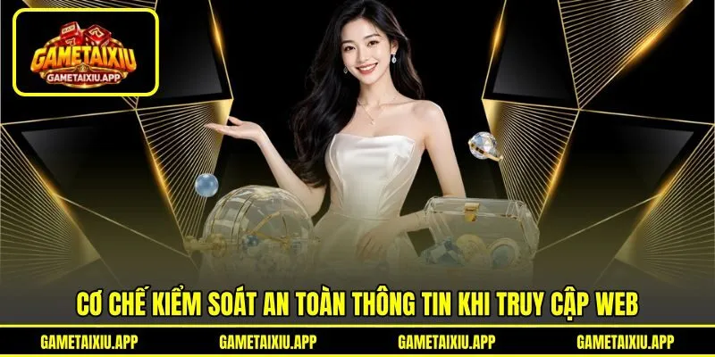 Cơ chế kiểm soát an toàn thông tin khi truy cập web
