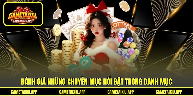 Đánh giá những chuyên mục nổi bật trong danh mục Đánh giá những chuyên mục nổi bật trong danh mục