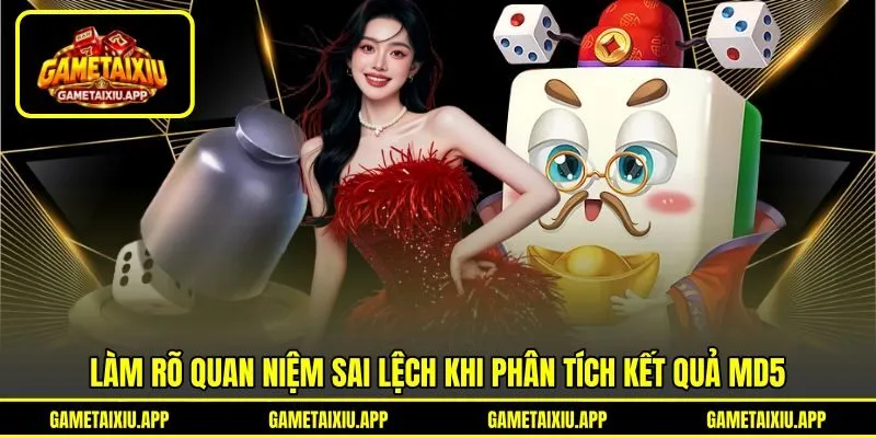 Làm rõ quan niệm sai lệch khi phân tích kết quả MD5 Làm rõ quan niệm sai lệch khi phân tích kết quả MD5